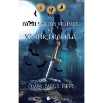 Fatih Sultan Mehmet ve Vampir Dracula