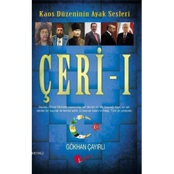 Çeri - 1; Kaos Düzeninin Ayak Sesleri