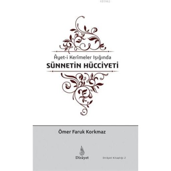 Ayet-i Kerimeler Işığında Sünnetin Hücciyeti