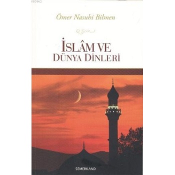İslamın Diğer Dinlere Üstünlüğü | Ömer Nasuhi Bilmen