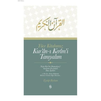 Yüce Kitabımız Kuranı Kerimi Tanıyalım | Eyyüp Beyhan