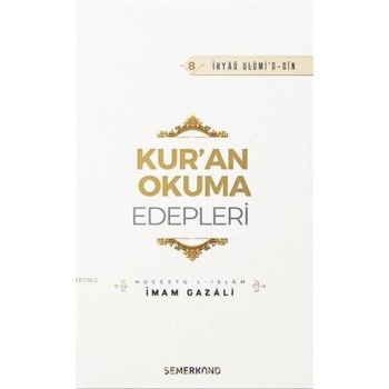 Kuran Okuma Edepleri | İhya-u Ulumiddin | İmam Gazali