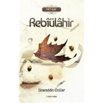 Rebiülahir | Siraceddin Önlüer