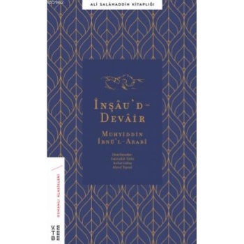 İnşâud - Devâir; Liş-Şeyhil-Ekber Muhyiddîn İbnil-Arabî