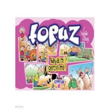 Topuz; Hayal Mi? Gerçek Mi?