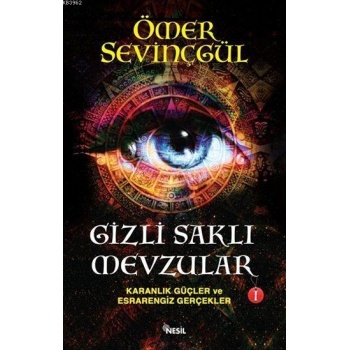 Gizli Saklı Mevzular - I; Karanlık Güçler ve Esrarengiz Gerçekler