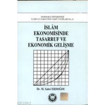 İslam Ekonomisinde Tasarruf ve Ekonomik Gelişme