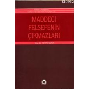Maddeci Felsefenin Çıkmazları