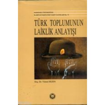 Türk Toplumunun Laiklik Anlayışı