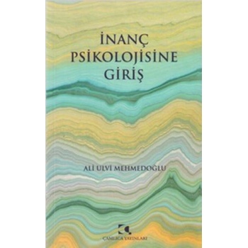 İnanç Psikolojisine Giriş