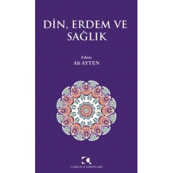 Din, Erdem ve Sağlık