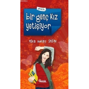 Bir Genç Kız Yetişiyor