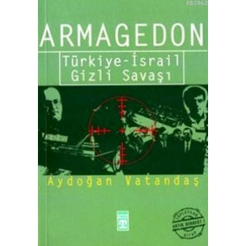 Armagedon; Türkiye - İsrail Gizli Savaşı