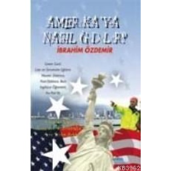 Amerika´ya Nasıl Gidilir?