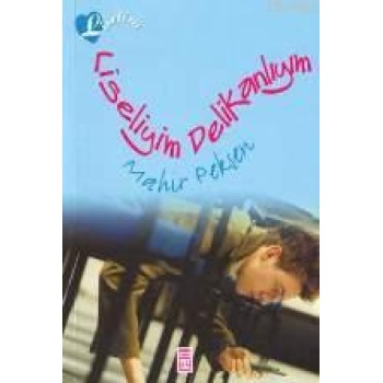 Liseliyim Delikanlıyım