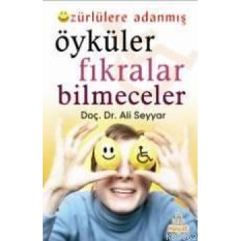 Özürlülere Adanmış Öyküler Fıkralar Bilmeceler
