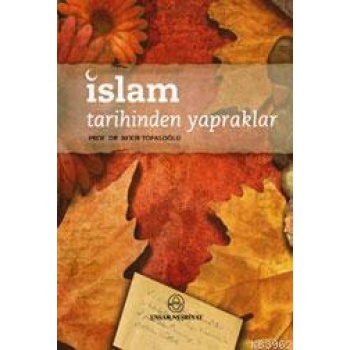 İslam Tarihinden Yapraklar