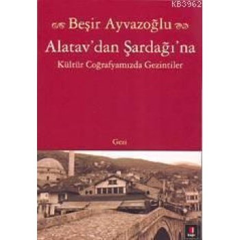 Alatav´dan Şardağı´na