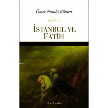 İstanbul ve Fatih | Ömer Nasuhi Bilmen