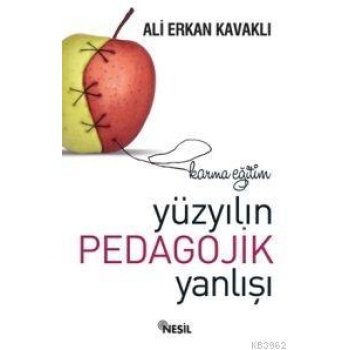 Yüzyılın Pedagojik Yanlışı Karma Eğitim