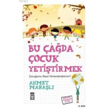 Bu Çağda Çocuk Yetiştirmek