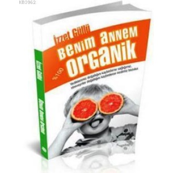 Benim Annem % 100 Organik