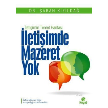 İletişimde Mazeret Yok; İletişimin Temel Haritası