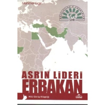 Asrın Lideri Erbakan