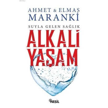 Alkali Yaşam; Suyla Gelen Sağlık