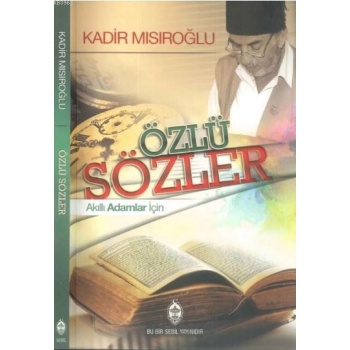 Özlü Sözler; Akıllı Adamlar İçin