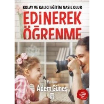 Kolay ve Kalıcı Eğitim Nasıl Olur Edinerek Öğrenme
