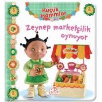 Küçük Hanımlar - Zeynep Marketçilik Oynuyor