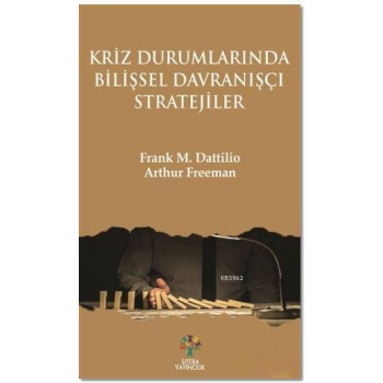 Kriz Durumlarında Bilişsel Davranışçı Stratejiler