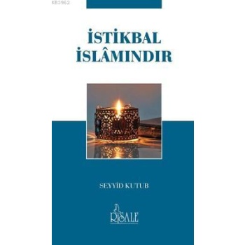 İstikbal İslamındır