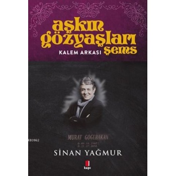 Kalem Arkası - Aşkın Gözyaşları Şems
