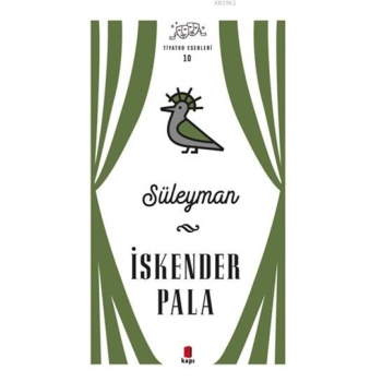 Süleyman - Tiyatro Eserleri 10
