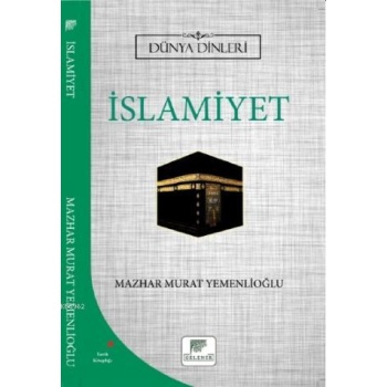İslamiyet - Dünya Dinleri