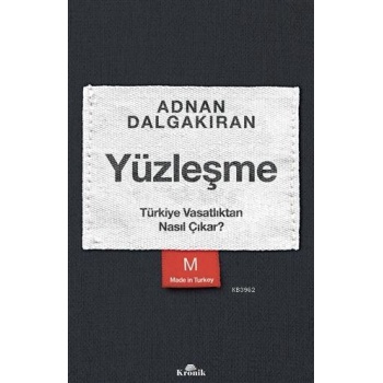 Yüzleşme; Türkiye Vasatlıktan Nasıl Çıkar?
