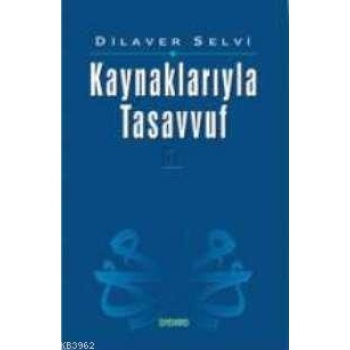 Kaynaklarıyla Tasavvuf -1