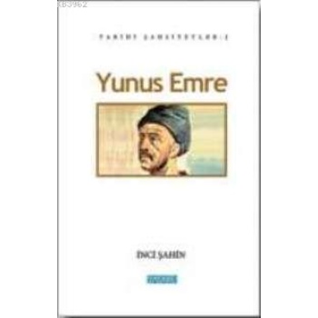Yunus Emre; Tarihi Şahsiyetler 2