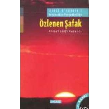 Özlenen Şafak
