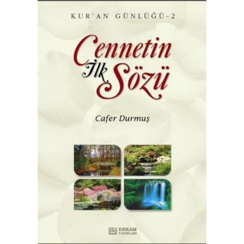 Cennetin İlk Sözü - Cafer Durmuş