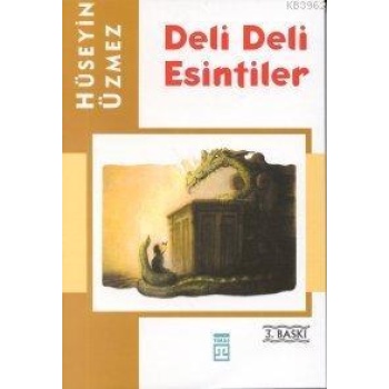 Deli Deli Esintiler