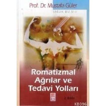 Romatizmal Ağrılar ve Tedavi Yolları