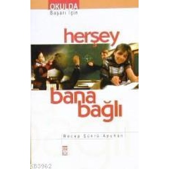 Herşey Bana Bağlı
