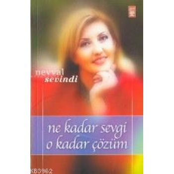 Ne Kadar Sevgi O Kadar Çözüm