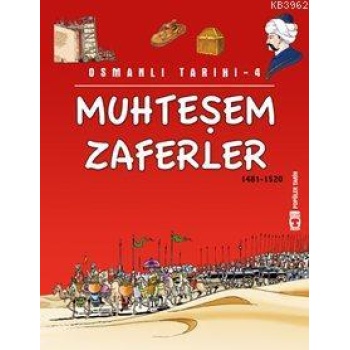 Muhteşem Zaferler; Osmanı Tarihi, 9+ Yaş