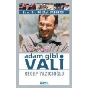 Adam Gibi Vali Recep Yazıcıoğlu