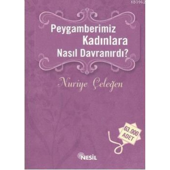 Peygamberimiz Kadınlara Nasıl Davranırdı?