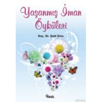 Yaşanmış İman Öyküleri